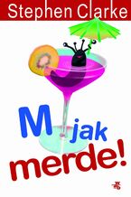 Okładka - M jak merde! - Stephen Clarke