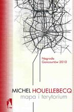 Okładka - Mapa i terytorium - Michel Houellebecq