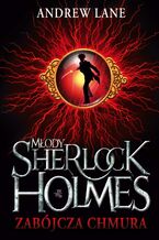 Okładka - Młody Sherlock Holmes. Zabójcza chmura - Andrew Lane