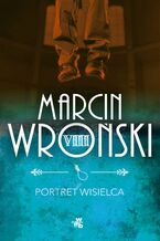 Okładka - Portret wisielca - Marcin Wroński