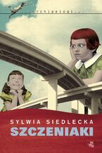 Okładka - Szczeniaki - Sylwia Siedlecka