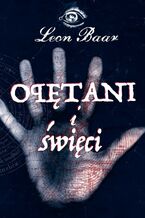 Okładka - Opętani i święci - Leon Baar