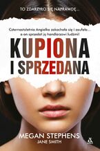 Okładka - Kupiona i sprzedana - Megan Stephens