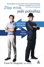 Okładka - Złap mnie, jeśli potrafisz - Frank Abagnale, Stan Redding