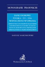 Dane osobowe: Polska - UE - USA. Współczesne wyzwania