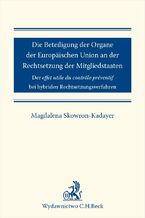 Die Beteiligung der Organe der Europäischen Union an der Rechtsetzung der Mitgliedstaaten