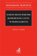 Dorozumiane warunki bezprawności czynu w prawie karnym