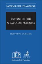 Dystans do roli w zawodzie prawnika