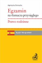 Egzamin na tłumacza przysięgłego. Prawo rodzinne. Język hiszpański