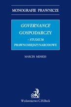 Okładka - Governance gospodarczy - studium prawnomiędzynarodowe - Marcin Menkes