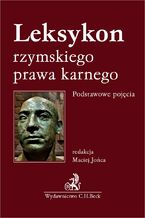 Okadka ksiki Leksykon rzymskiego prawa karnego. Podstawowe pojcia