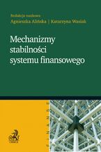 Okadka ksiki Mechanizmy stabilnoci systemu finansowego