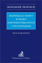 Modyfikacja umowy w prawie zamówień publicznych Unii Europejskiej