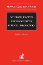 Ochrona prawna bezpieczeństwa w ruchu drogowym