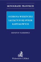 Ochrona wierzycieli łączących się spółek kapitałowych