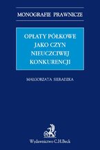 Opłaty półkowe jako czyn nieuczciwej konkurencji