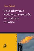 Opodatkowanie wydobycia surowcw naturalnych w Polsce
