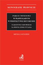 Pojęcie umyślności w prawie karnym w perspektywie historii idei. Starożytne odpowiedzi na współczesne pytania