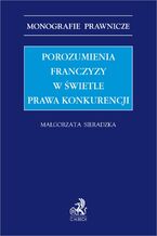 Porozumienia franczyzy w świetle prawa konkurencji