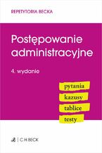 Okładka - Postępowanie administracyjne. Pytania. Kazusy. Tablice. Testy. Wydanie 4 - Wioletta Żelazowska