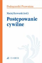 Okładka - Postępowanie cywilne. Wydanie 1 - Maciej Rzewuski