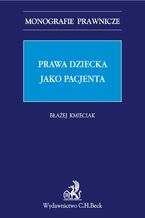 Okładka - Prawa dziecka jako pacjenta - Błażej Kmieciak