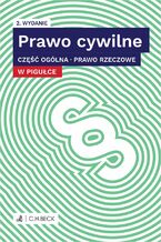 Okładka - Prawo cywilne w pigułce. Część ogólna. Prawo rzeczowe. Wydanie 2 - r. pr. Jarosław Depta