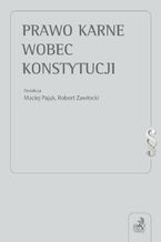 Okładka - Prawo karne wobec Konstytucji - Opracowanie zbiorowe