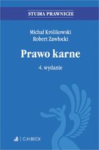 Okładka - Prawo karne. Wydanie 4 - Robert Zawłocki, Michał Królikowski prof. UW