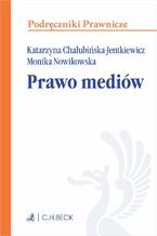 Okładka - Prawo mediów - Katarzyna Chałubińska-Jentkiewicz prof. ASzWoj