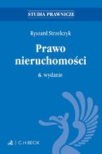 Okładka - Prawo nieruchomości. Wydanie 6 - Ryszard Strzelczyk