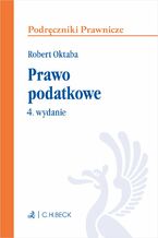 Okładka - Prawo podatkowe. Wydanie 4 - Robert Oktaba