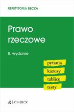 Okładka - Prawo rzeczowe. Pytania. Kazusy. Tablice. Testy. Wydanie 8 - Wioletta Żelazowska