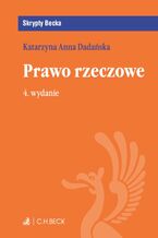 Okładka - Prawo rzeczowe. Wydanie 4 - Katarzyna Anna Dadańska