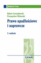 Okładka - Prawo upadłościowe i naprawcze - Robert Lewandowski, Przemysław Wołowski