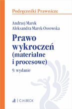 Okładka - Prawo wykroczeń (materialne i procesowe). Wydanie 9 - Andrzej Marek, Aleksandra Marek-Ossowska