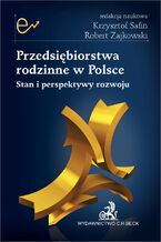 Okadka ksiki Przedsibiorstwa rodzinne w Polsce. Stan i perspektywy rozwoju