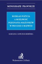 Rozkład pożycia a możliwość pojednania małżonków w procesie o rozwód