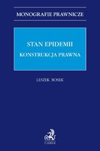 Stan epidemii. Konstrukcja prawna