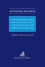 Stosunek zatrudnienia osób pełniących funkcję centralnych organów administracji rządowej