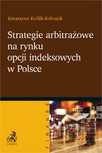 Okadka ksiki Strategie arbitraowe na rynku opcji indeksowych w Polsce