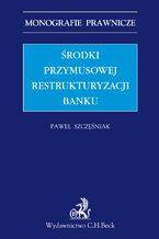 Środki przymusowej restrukturyzacji banku