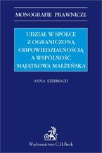 Udział w spółce z ograniczoną odpowiedzialnością a współwłasność majątkowa małżeńska