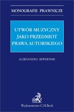 Utwór muzyczny jako przedmiot prawa autorskiego