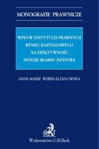 Wpływ instytucji prawnych rynku kapitałowego na efektywność Spółek Skarbu Państwa