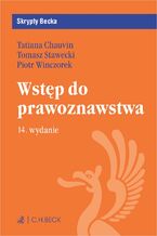 Okładka - Wstęp do prawoznawstwa. Wydanie 14 - Tatiana Chauvin, Tomasz Stawecki, Piotr Winczorek