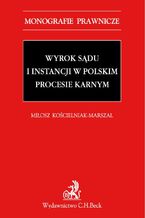 Wyrok sdu I instancji w polskim procesie karnym