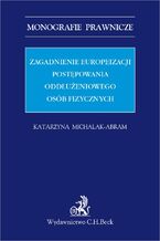 Zagadnienia europeizacji postępowania oddłużeniowego osób fizycznych