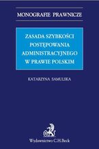 Zasada szybkości postępowania administracyjnego w prawie polskim