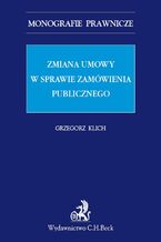 Zmiana umowy w sprawie zamówienia publicznego